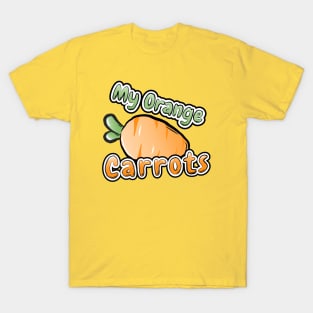 My Orange Carrots T-Shirt